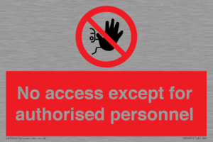 No access except for authorised personnel Prohibition Sign